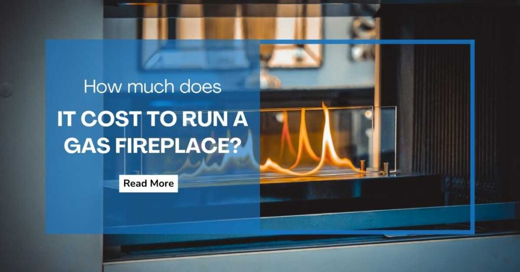 How much does it cost to run a gas fireplace?